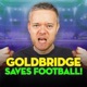 Goldbridge Saves Football