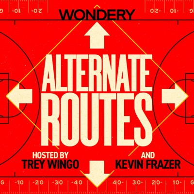 Alternate Routes:Wondery