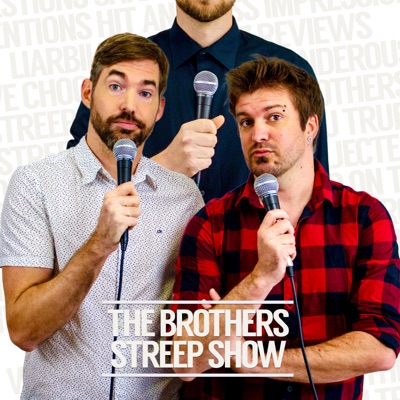The Brothers Streep Show