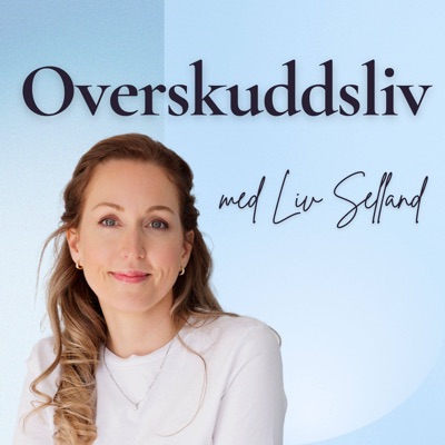 Overskuddsliv:psykologspesialist Liv Selland