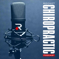 Rocket Chiropractic Podcast