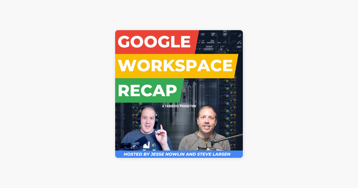 Google Workspace Updates: Google Workspace Updates Weekly Recap