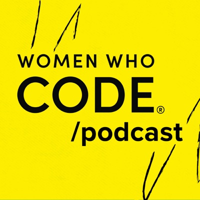 The Women Who Code Podcast