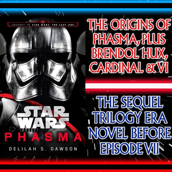 Star Wars: Phasma by Delilah S Dawson; Book Review, Plot Summary & Character Bio, Plus Who Killed Brendol Hux? And The First Order & Resistance Before The Force Awakens photo