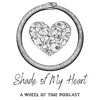 Shade of My Heart - a Wheel of Time Podcast artwork