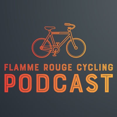 Flamme Rouge Cycling Podcast