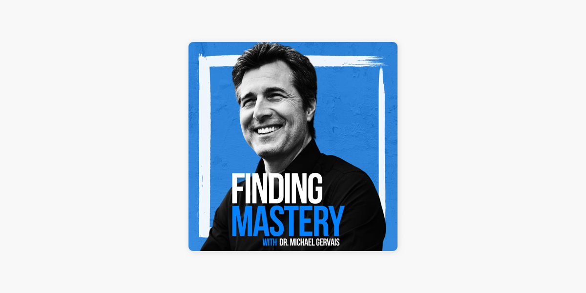 Finding Mastery on Apple Podcasts