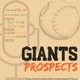 Giants Prospects - A San Francisco Giants Minor League Podcast