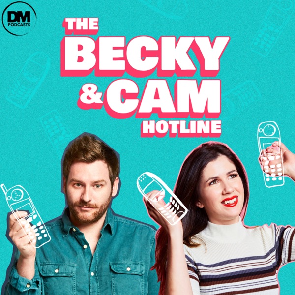 The Becky and Cam Hotline