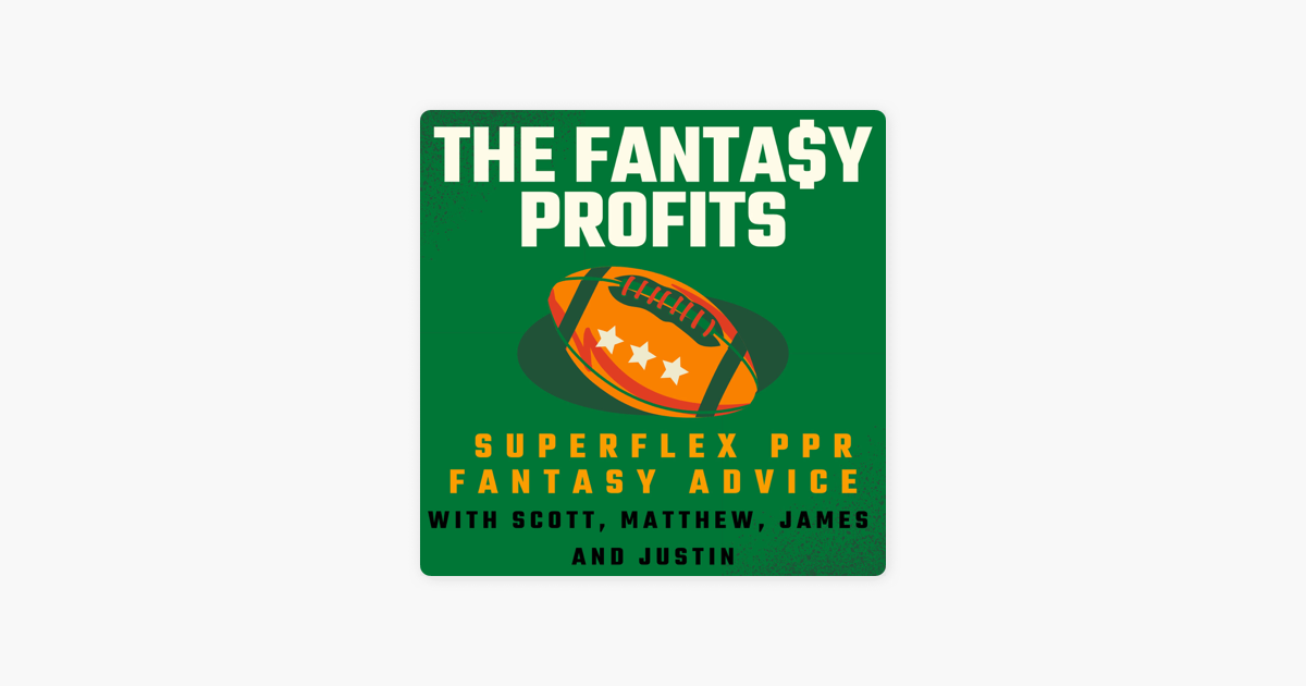 The Fantasy Profits - Superflex Fantasy Football Advice» в Apple Podcasts