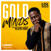 Gold Minds with Kevin Hart - SiriusXM