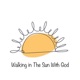 Walking in the Sun With God