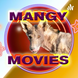 Mangy Movies