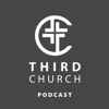 Third Church Podcast - Third Church