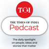 The Times Of India Podcast - Times Of India