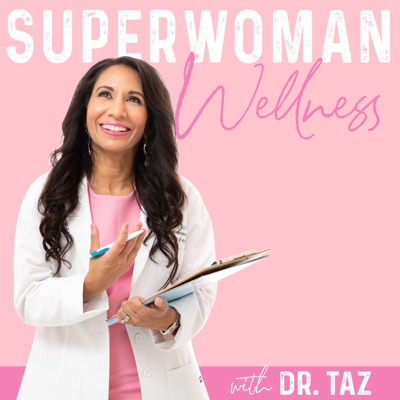 Super Woman Wellness by Dr. Taz