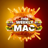 The Weekly Mac. McDonalds and Fast-Food News and Trends. podcast