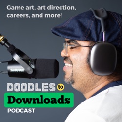 Doodles to Downloads: A Game Art Podcast