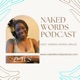 Naked Words Podcast S3E9 (VIDEO)- 