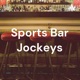 Sports Bar Jockeys