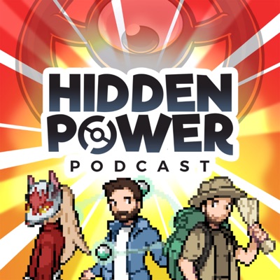 Hidden Power: A Pokemon Podcast