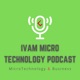 IVAM Microtechnology Podcast