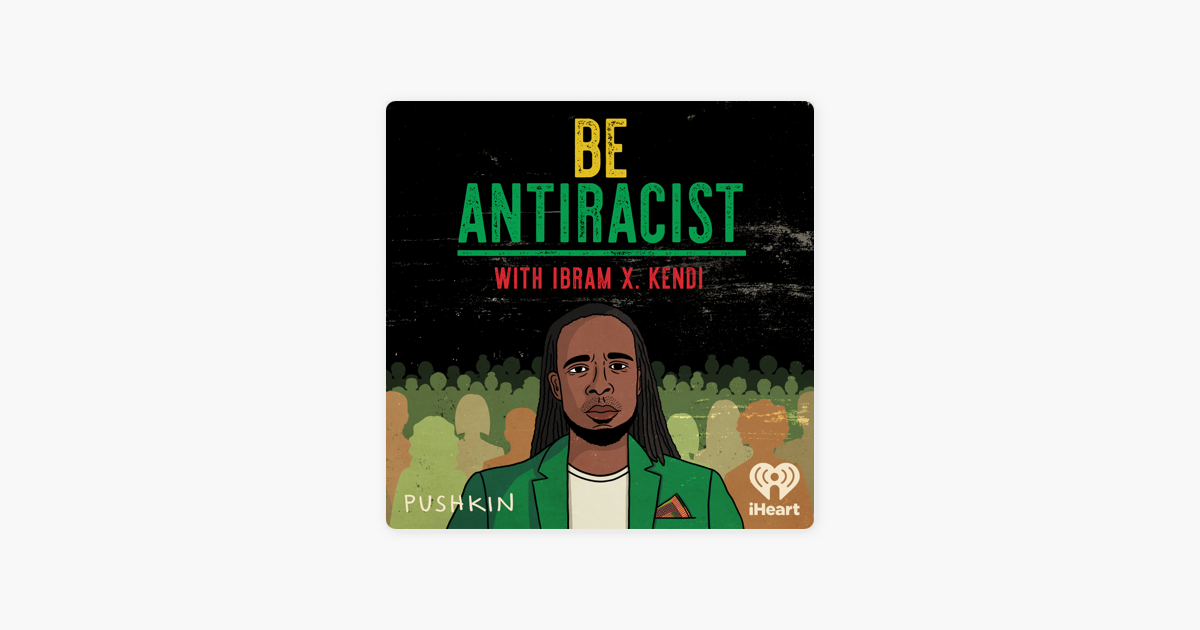 ‎Be Antiracist with Ibram X. Kendi: Ableism & Racism: Roots of The Same ...