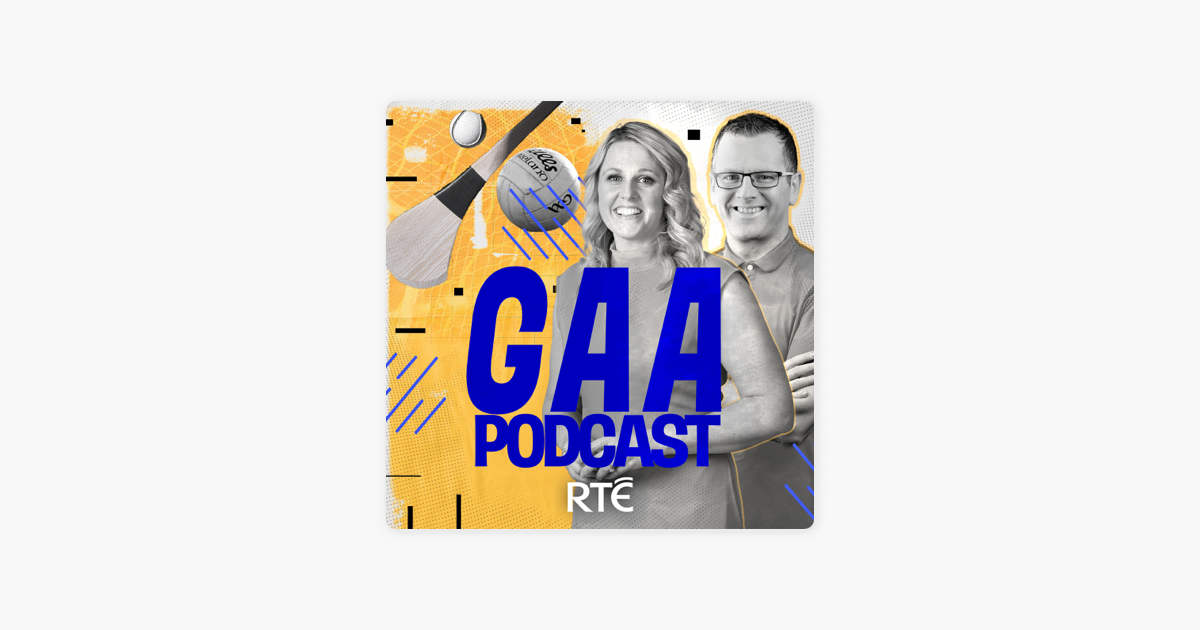 ‎RTÉ GAA Podcast What's left for Derry in 2024 Armagh and Cork