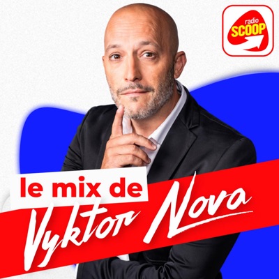 Le Mix de Vyktor Nova - Radio SCOOP