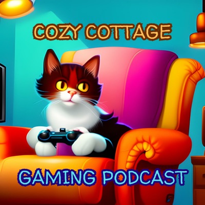 Cozy Cottage Gaming Podcast