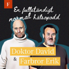 Doktor David & Farbror Erik - Fokus