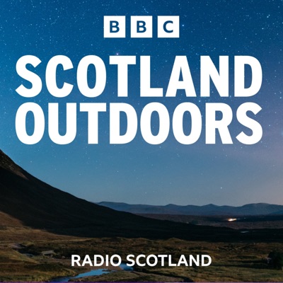 Scotland Outdoors:BBC Radio Scotland