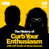 The History Of Curb Your Enthusiasm With Jeff Garlin & Susie Essman - iHeartPodcasts