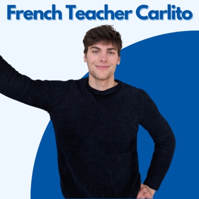 Intermediate French with Carlito:French Teacher Carlito