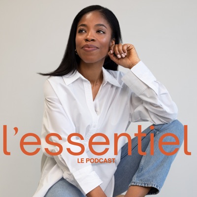 L'essentiel, le podcast par Yeba