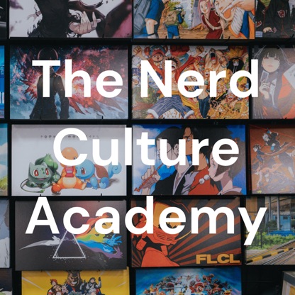 The Nerd Culture Academy