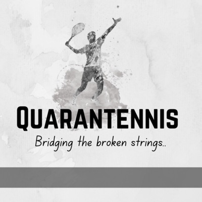 Quarantennis - Bridging the Broken Strings Quarantennis - Bridging the Broken Strings
