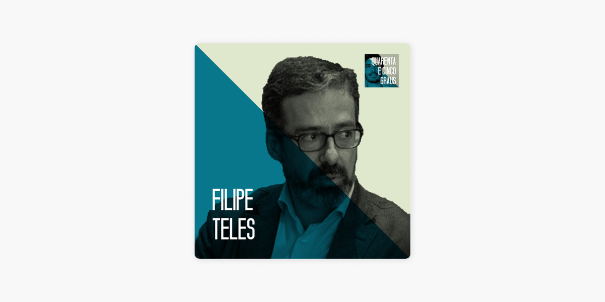 45 Graus: #107 Filipe Teles - O imperativo da descentralização e as  peculiaridades do poder local em Portugal on Apple Podcasts