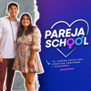 Pareja School (Escuela para Parejas) - Pareja school