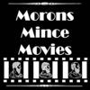 Morons Mince Movies - Samuel Munoz, Arturo Calleros, Ublester Penaloza II, Noel Rodriguez