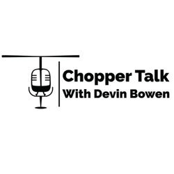 From A Cage Fighter to A Helicopter Pilot | Chopper Talk 002