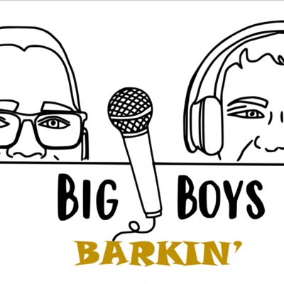 Big Boys Barking:MKM Podcasts