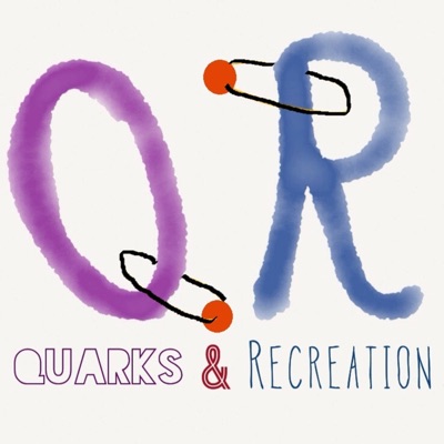 Quarks & Recreation