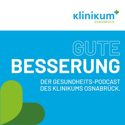 Gute Besserung - der Gesundheitspodcast des Klinikums Osnabrück