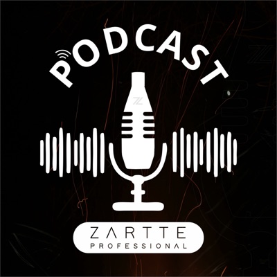 Podcast Zartte Professional