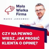 438: Prosisz klientów o rekomendacje? Możesz to robić lepiej