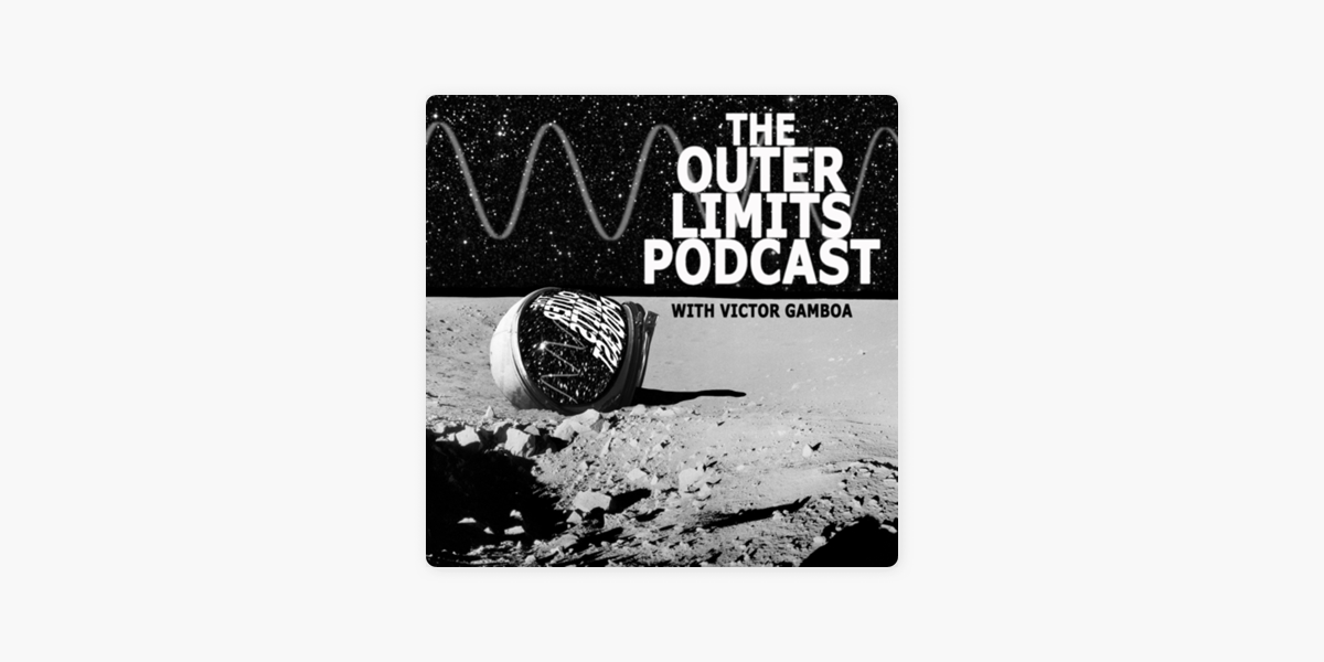 The Outer Limits Podcast on Apple Podcasts