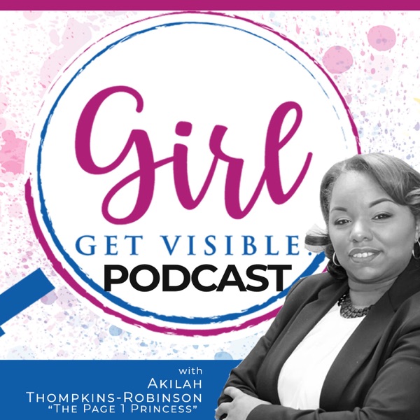 Girl Get Visible Podcast: SEO Traffic, Marketing, and Business