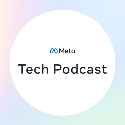 Meta Tech Podcast:Meta