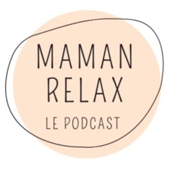 Maman Relax